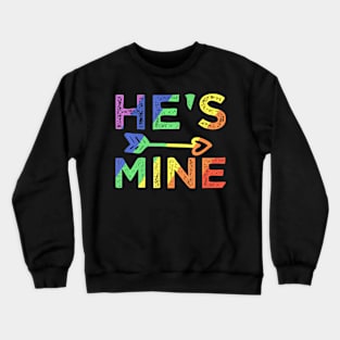 Gay Couple Matching Hes Mine Lgbt Pride Crewneck Sweatshirt